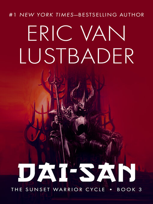 Title details for Dai-San by Eric Van Lustbader - Available